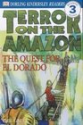 Terror on the Amazon  the Quest for El Dorado