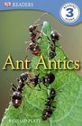 Ant Antics (DK READERS)