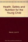 Health Safety  Nutrition for the Young Child