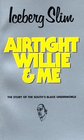 Airtight Willie  Me