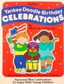 Yankee Doodle Birthday Celebrations AllAmerican Birthdays to Celebrate With Young Children