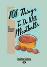101 Things to Do with Meatballs