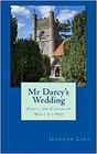 Mr Darcy's Wedding Darcy and Elizabeth What If 10