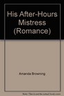 His After-Hours Mistress (Romance)
