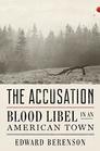 The Accusation: Blood Libel in an American Town