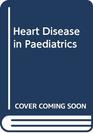 Heart Disease in Paediatrics