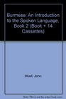 Burmese An Introduction to the Spoken Language Book 2