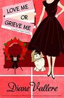 Love Me or Grieve Me A Madison Night Mystery