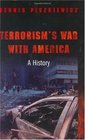 Terrorism's War with America A History