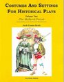 Costumes and Settings for Historical Plays The Medieval Period