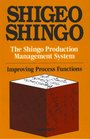 The Shingo Production Management System Improving Process Functions