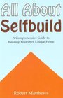 All About Selfbuild A Comprehensive Guide to Building Your Own Unique Home