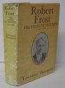 ROBERT FROST THE YEARS OF TRIUMPH 191538