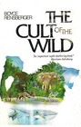 The Cult of the Wild