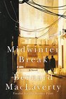 Midwinter Break A Novel