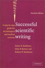 Successful Scientific Writing A StepBystep Guide for Biomedical Scientists