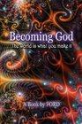 Becoming God