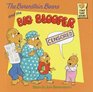 The Berenstain Bears and the Big Blooper