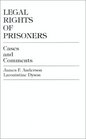 Legal Rights of Prisoners Cases and Comments  Cases and Comments