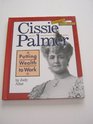 Cissie Palmer Putting Wealth to Work