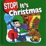 Stop! It's Christmas