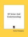 Of Sense And Understanding
