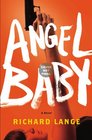 Angel Baby A Novel