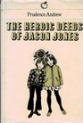 The Heroic Deeds of Jason Jones