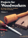 Projects for Woodworkers 60 Project Plans for Furniture Toys and Accessories