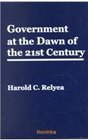 Government at the Dawn of the 21st Century