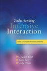 Understanding Intensive Interaction Context and Concepts for Professionals and Families