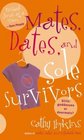 Mates, Dates, and Sole Survivors (Mates, Dates, Bk 5)