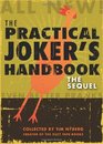 The Practical Joker's Handbook: The Sequel