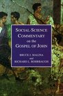 SocialScience Commentary on the Gospel on John