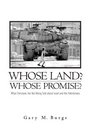 Whose Land Whose Promise What Christians Are Not Being Told about Israel and the Palestinians Revised and Updated