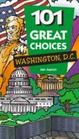 101 Great Choices Washington Dc