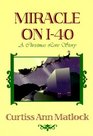 Miracle on I40 A Christmas Love Story
