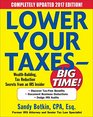 Lower Your Taxes  BIG TIME 2017 Edition Wealth Building Tax Reduction Secrets from an IRS Insider
