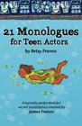 21 Monologues For Teen Actors
