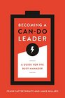 Becoming a CanDo Leader A Guide for the Busy Manager