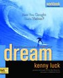 Dream Workbook Have You Caught God's Vision
