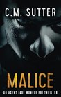Malice: An Agent Jade Monroe FBI Thriller (Volume 5)