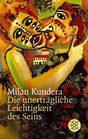 Die Unertragliche Leichtigkeit des Seins (The Unbearable Lightness of Being) (German Edition)