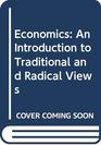 Economics An Introduction to Traditional and Radical Views