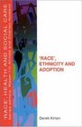 Race Ethnicity and Adoption