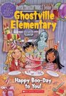 Happy Boo-Day to You! (Ghostville Elementary #6)