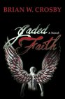 Jaded Faith A Novel