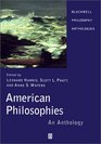 American Philosophies An Anthology