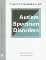 The Encyclopedia of Autism Spectrum Disorders Autism Spectrum Disorders