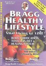 Bragg Healthy Lifestyle - Vital Living to 120!